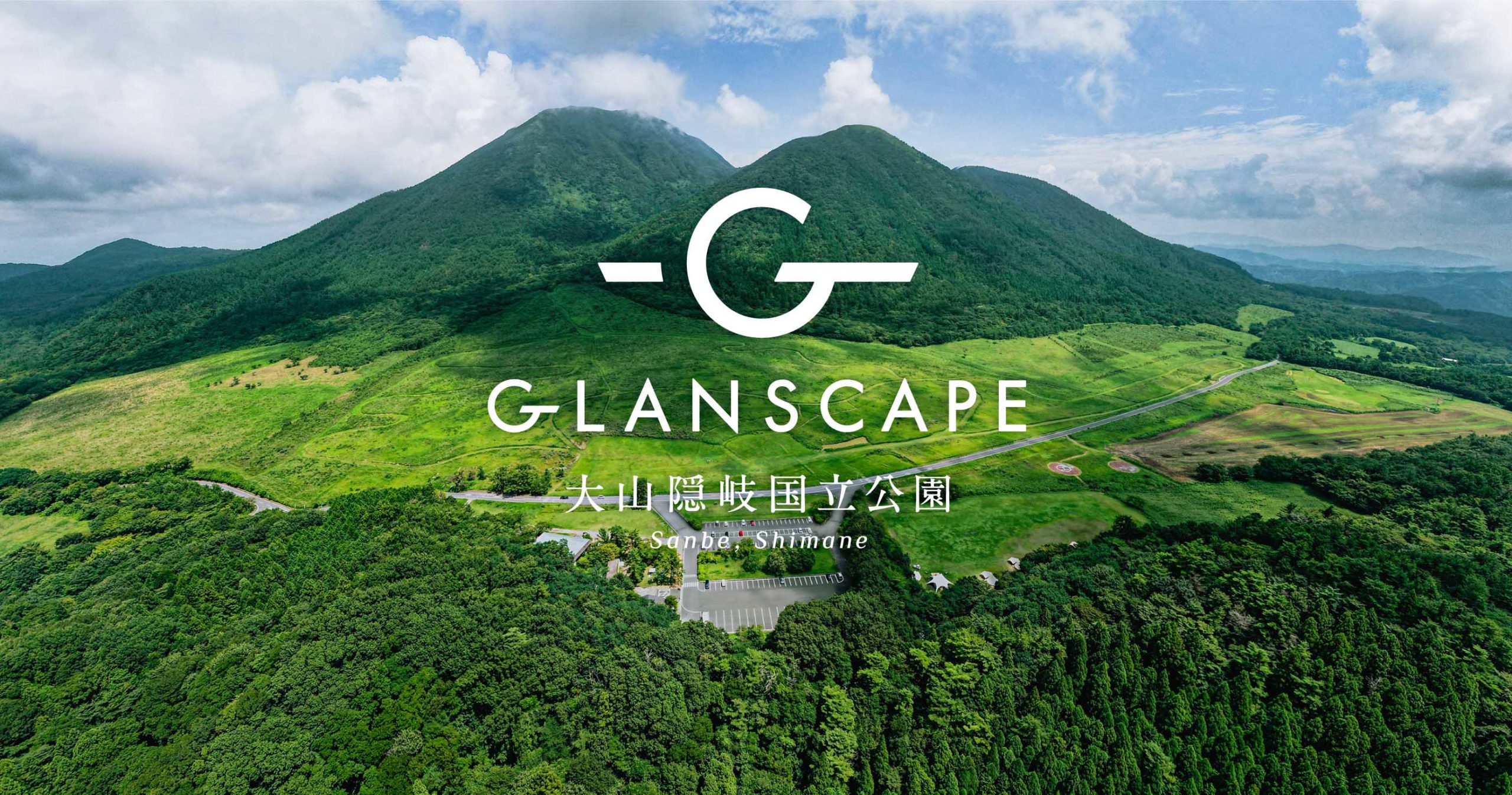 GLANSCAPE 大山隠岐国立公園Sanbe, Shimane｜横尾美杉 アートディレクター 